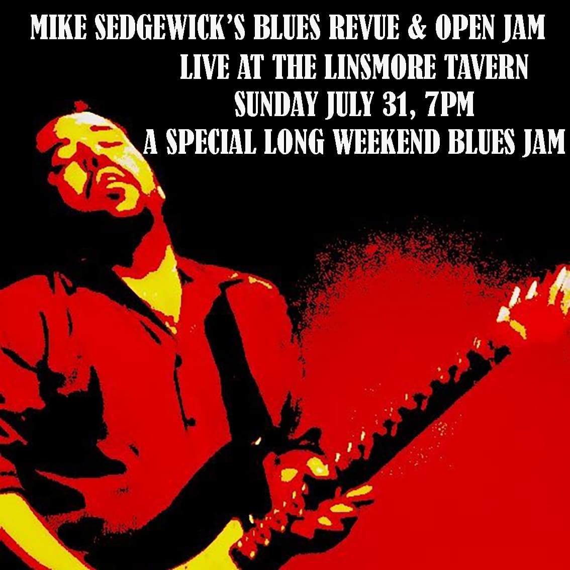 Mike Sedgewick’s Blues Revue &amp; Open Jam Returns for a Special Long Weekend Blues Jam!
