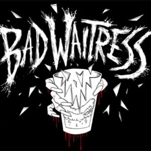 Group logo of Bad Waitress